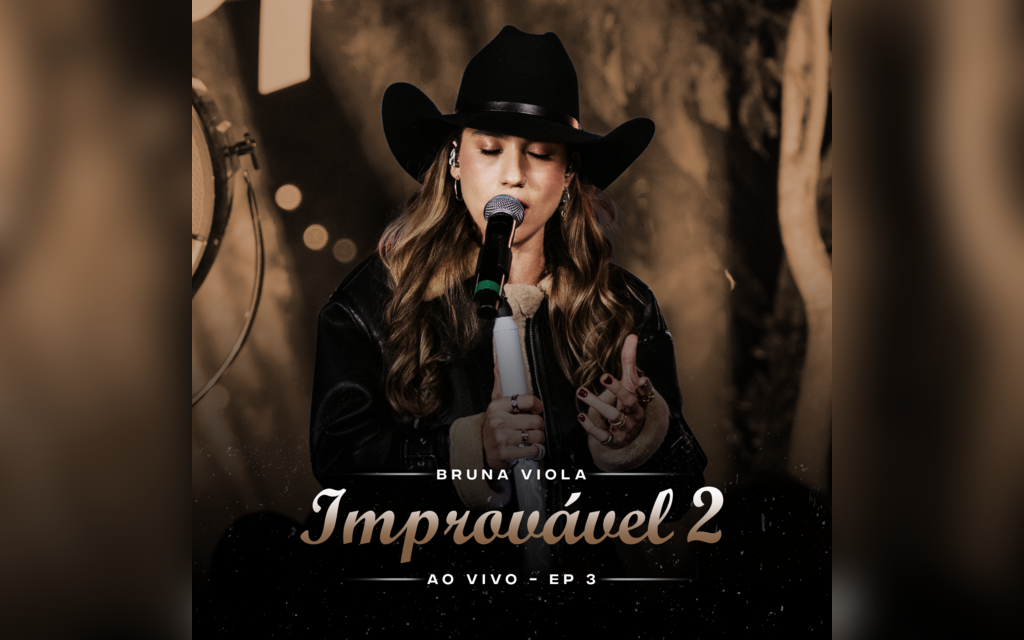 Bruna Viola lança terceiro EP de “Improvável 2” com inédita e pot-pourri sertanejo