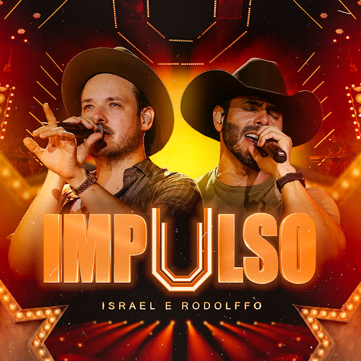 Israel & Rodolffo - Impulso (Ao Vivo)