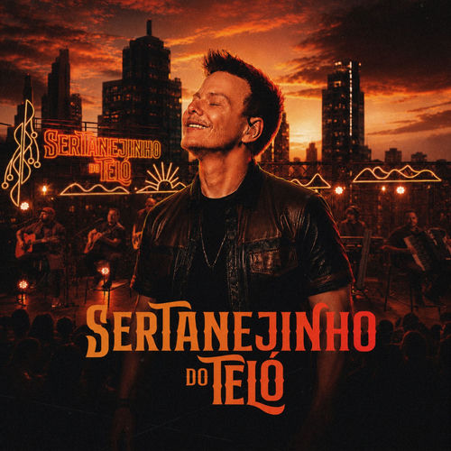 Michel Teló – EP Sertanejinho do Teló, Vol. 2