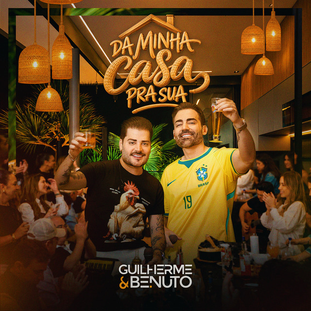 Guilherme e Benuto - Da Minha Casa Pra Sua (Ao Vivo)